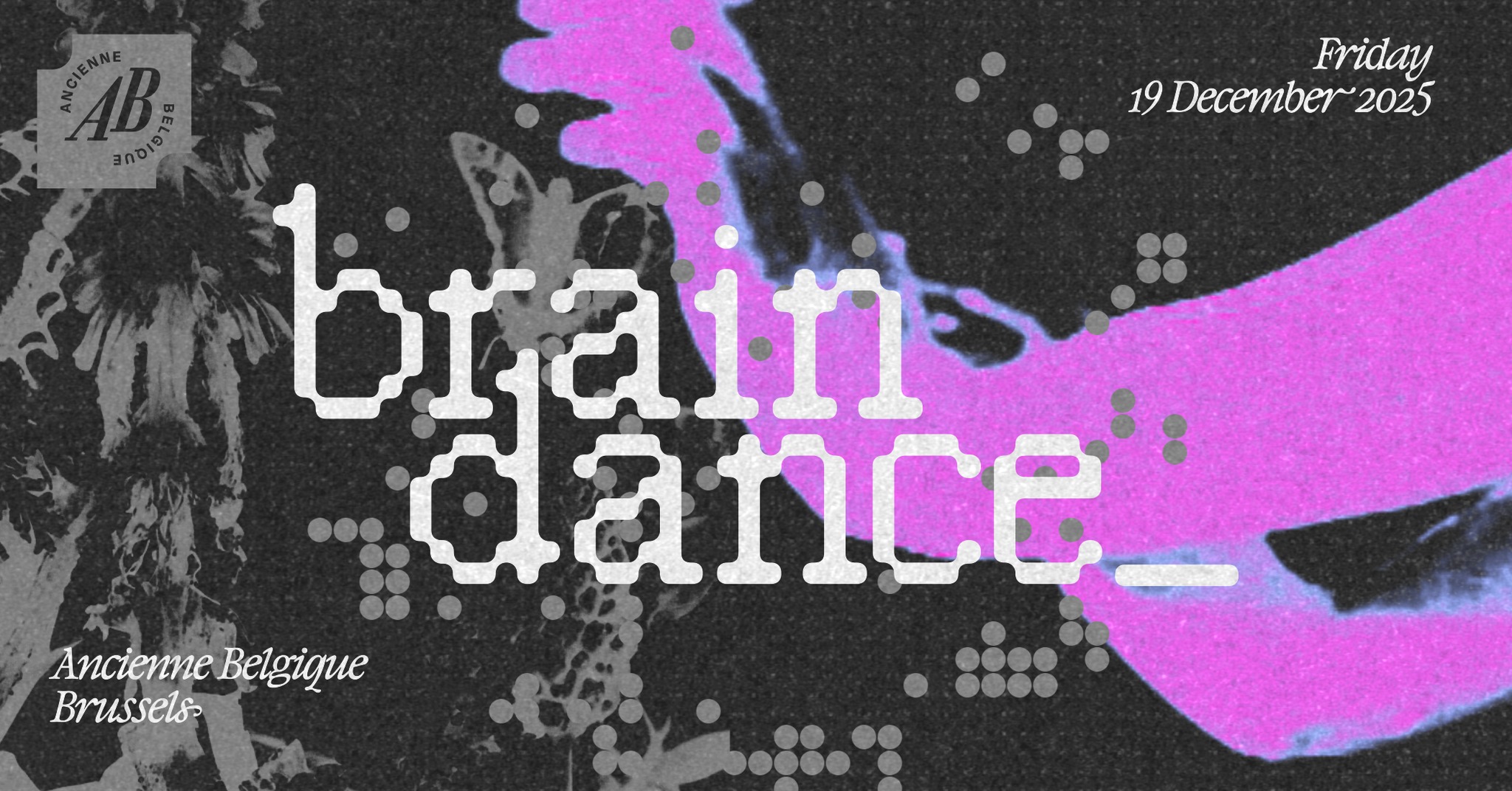 Image de l'événement braindance_2025 🧠 | Ancienne Belgique